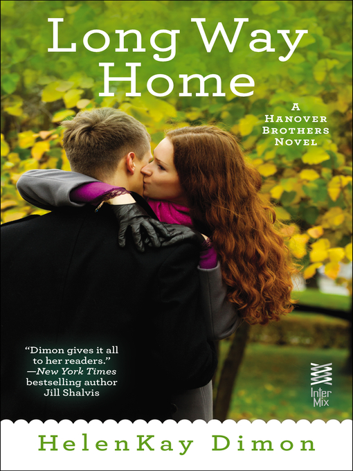 Title details for Long Way Home by HelenKay Dimon - Available